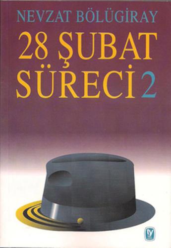 28 Şubat Süreci 2 Nevzat Bölügiray1