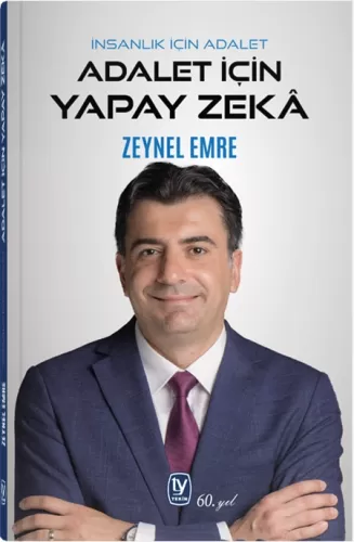 Yapay Zeka İçin Adalet Adalet İçin Yapay Zeka Zeynel Emre1