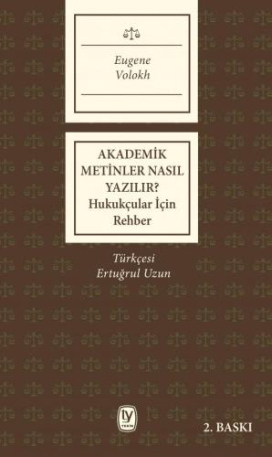 Akademik Metinler Nasıl Yazılır?Eugene Volokh1