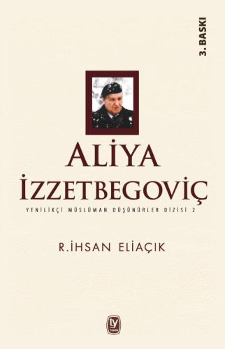 Aliya İzzet BegoviçR. ihsan Eliaçık1