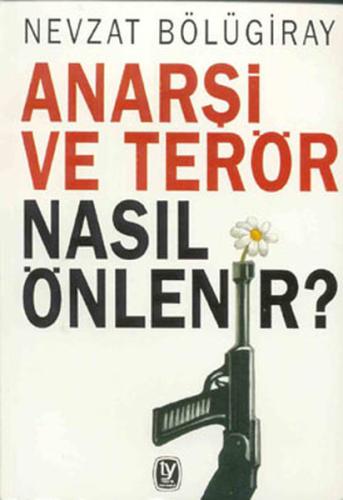 Anarşi ve Terör Nasıl Önlenir Nevzat Bölügiray1