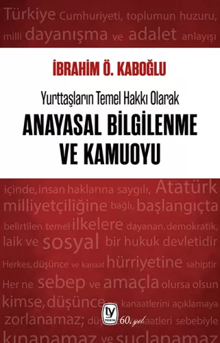 İbrahim Ö. Kaboğlu ANAYASAL BİLGİLENME VE KAMUOYU