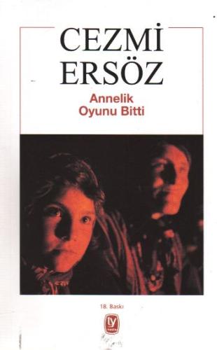 Annelik Oyunu Bitti - TEKİN Cezmi Ersöz1