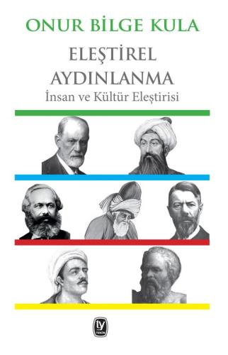 Eleştirel Aydınlanma: İnsan ve Kültür EleştirisiOnur Bilge Kula1