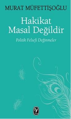 Hakikat Masal Değildir Murat Müfettişoğlu1