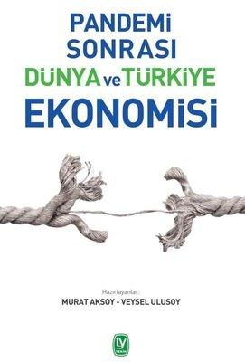 Pandemi Sonrası Dünya ve Türkiye EkonomisiMurat Aksoy1